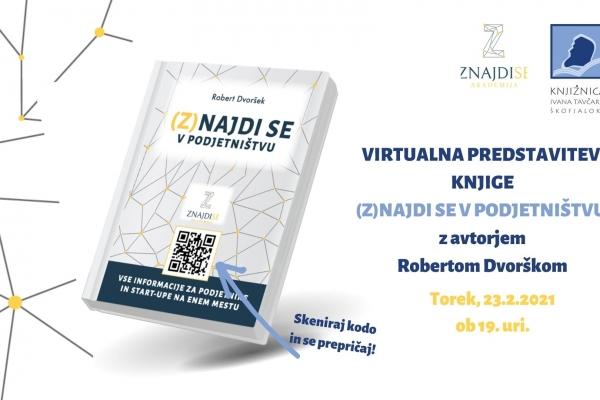 (Z)NAJDI SE V PODJETNIŠTVU  – ONLINE predstavitev knjige