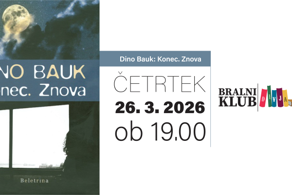Bralni klub Divja Loka – Dino Bauk: Konec. Znova