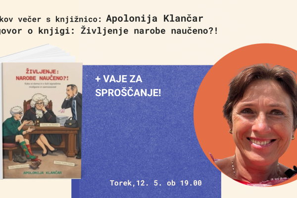 Torkov večer z Apolonijo Klančar – Življenje: narobe naučeno?!