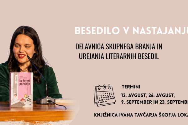 Besedilo v nastajanju – delavnica skupnega branja in urejanja literarnih besedil