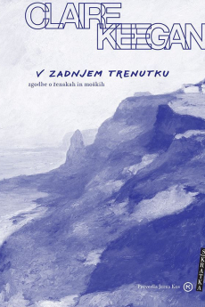 Naslovnica knjige: V zadnjem trenutku: zgodbe o ženskah in moških